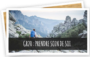 GR20 prendre soin de soi